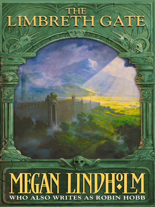 Title details for The Limbreth Gate by Megan Lindholm - Available